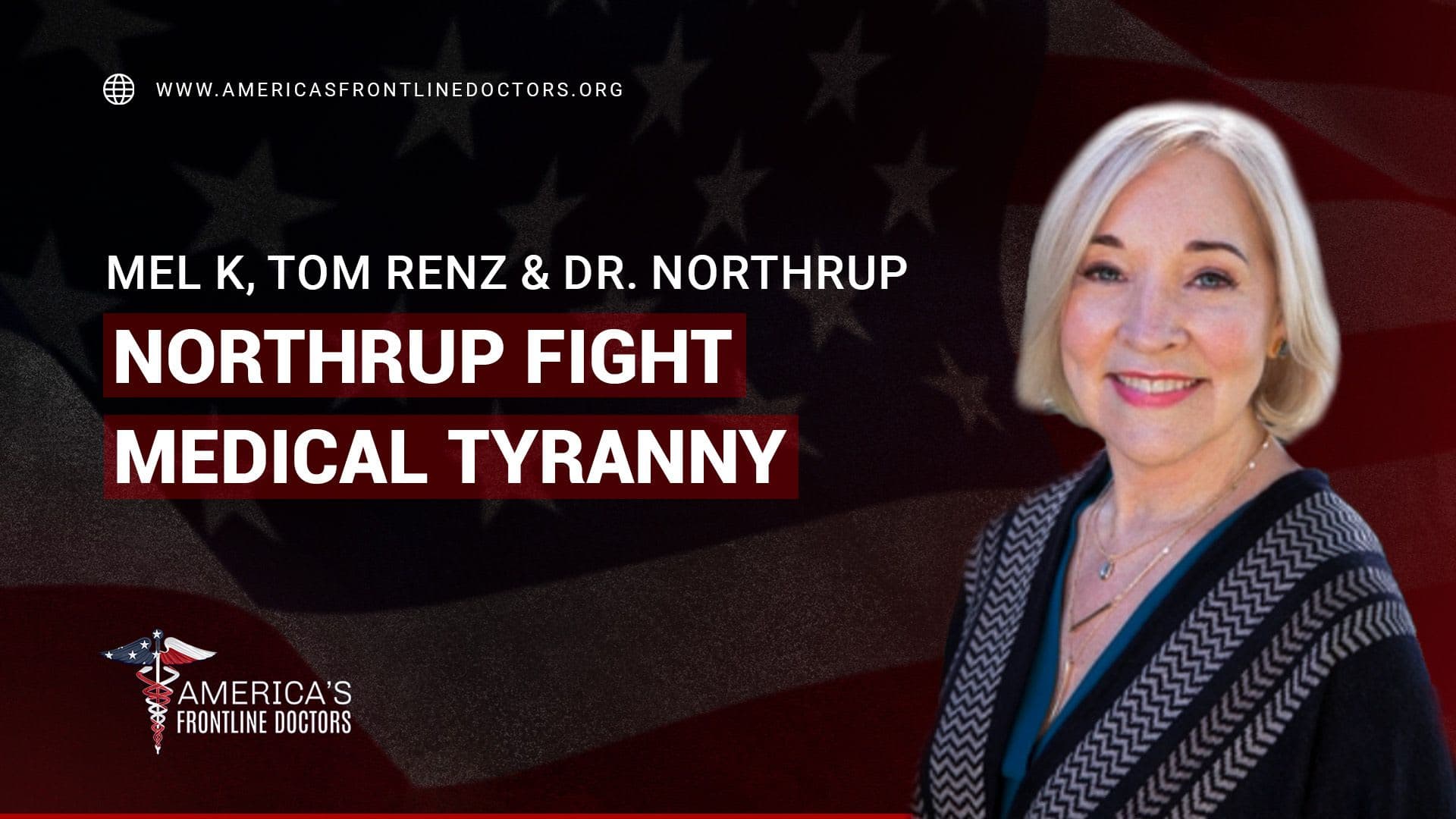 Mel K, Hero Attorney Tom Renz,& Truth Warrior Dr. Christiane Northrup Fight Medical Tyranny 9-18-21
