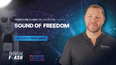 Frontline Flash™ On Location: ‘Sound of Freedom' with Nate Lewis
