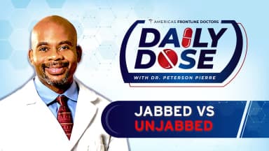 Daily Dose: 'Jab vs UnJabbed' with Dr. Peterson Pierre