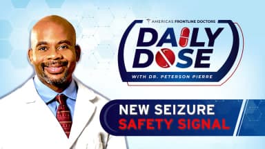 Daily Dose: 'New Seizure Safety Signal' with Dr. Peterson Pierre